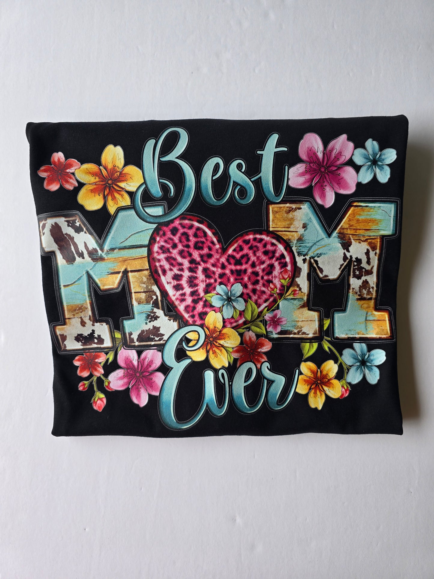 Best Mom Ever (Heart) Custom T-shirt