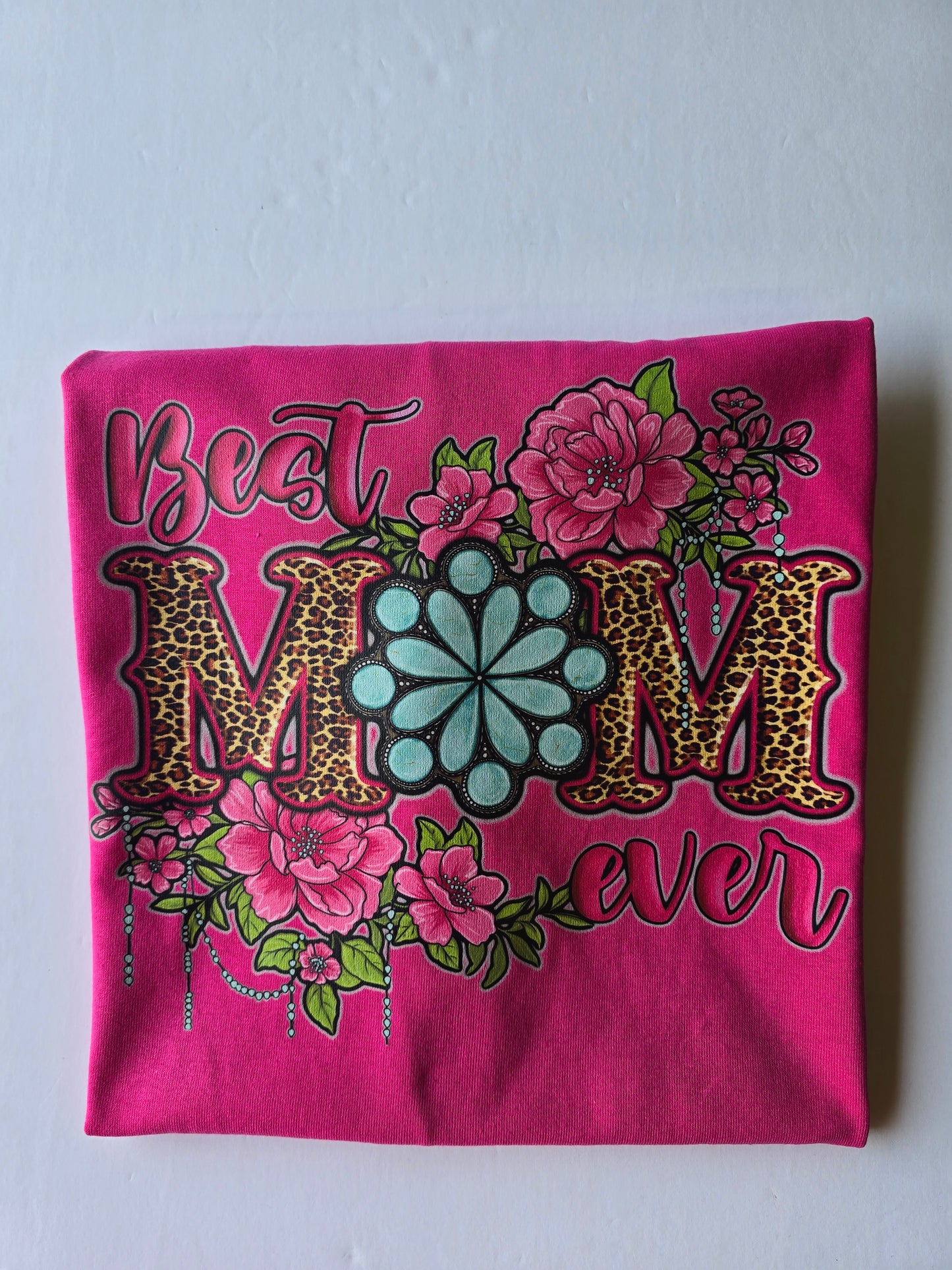 Best Mom Ever (Floral) custom T-shirt