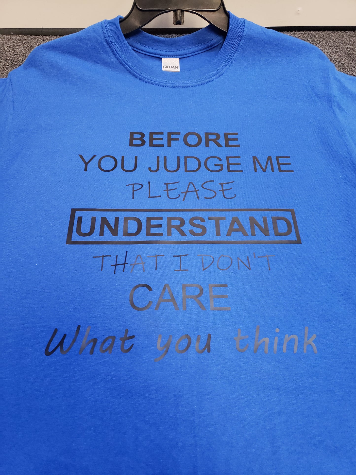 "Judge - Care" Custom T-shirt
