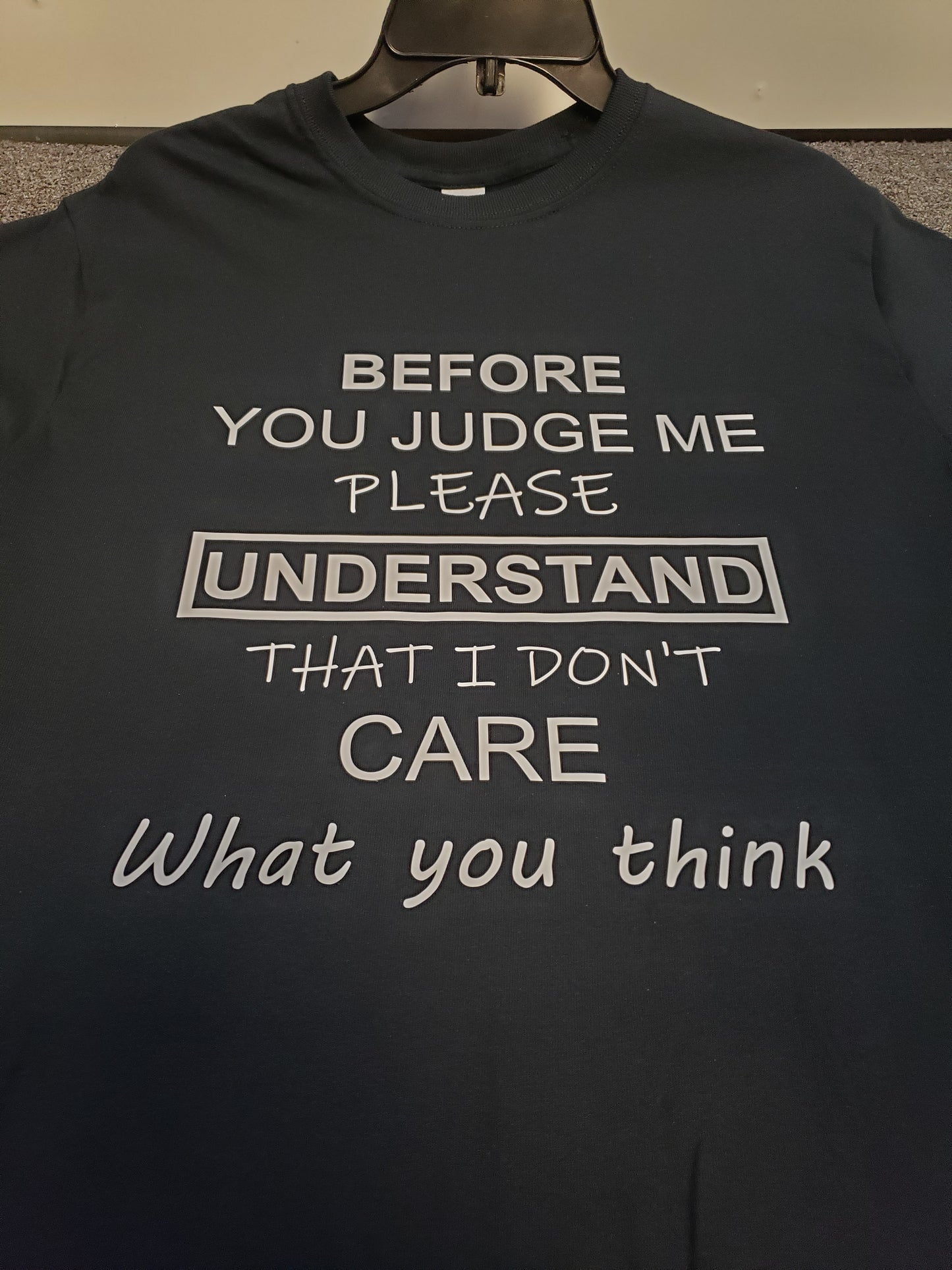 "Judge - Care" Custom T-shirt