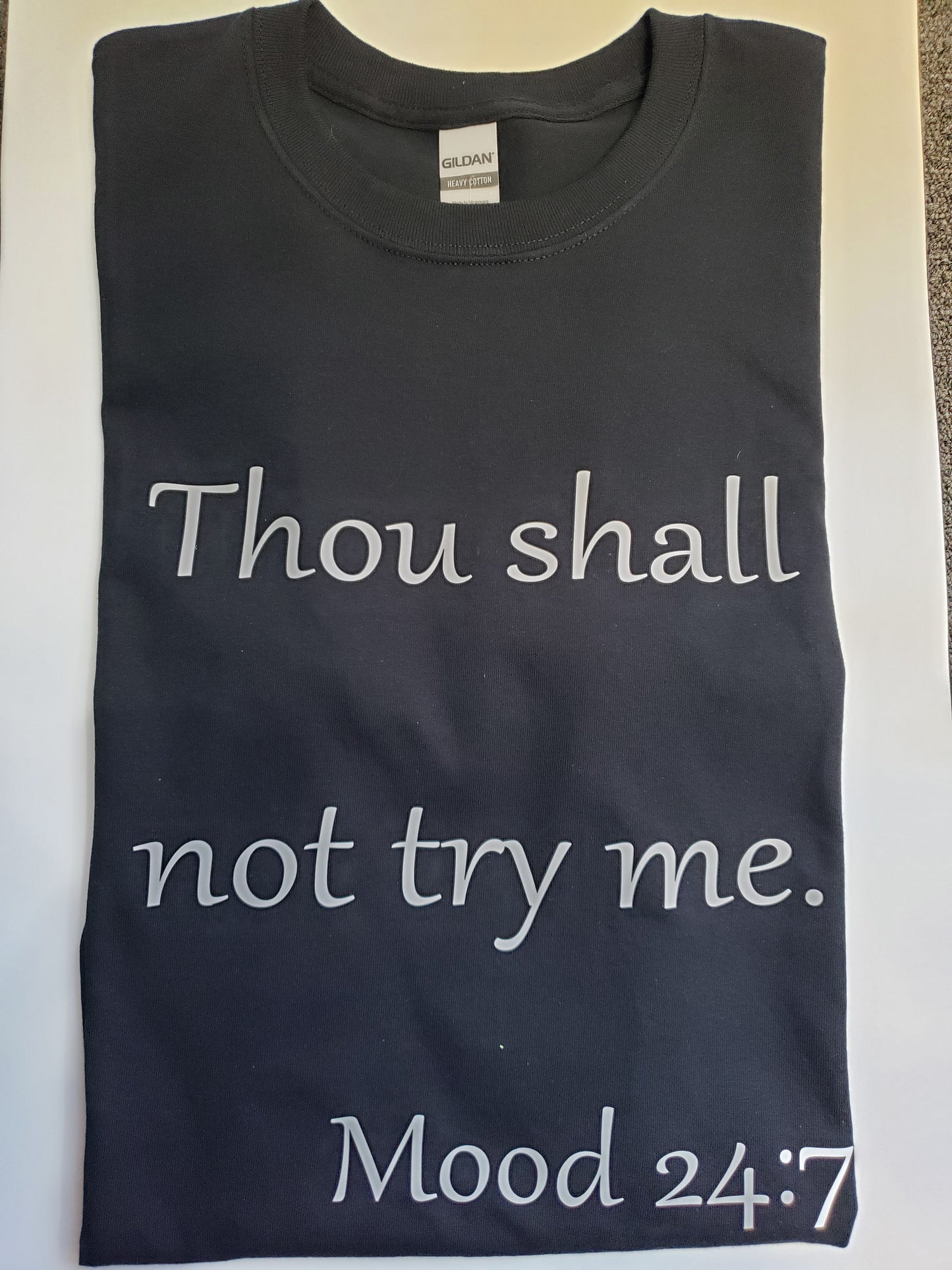 "Mood 24:7" Custom T-shirt