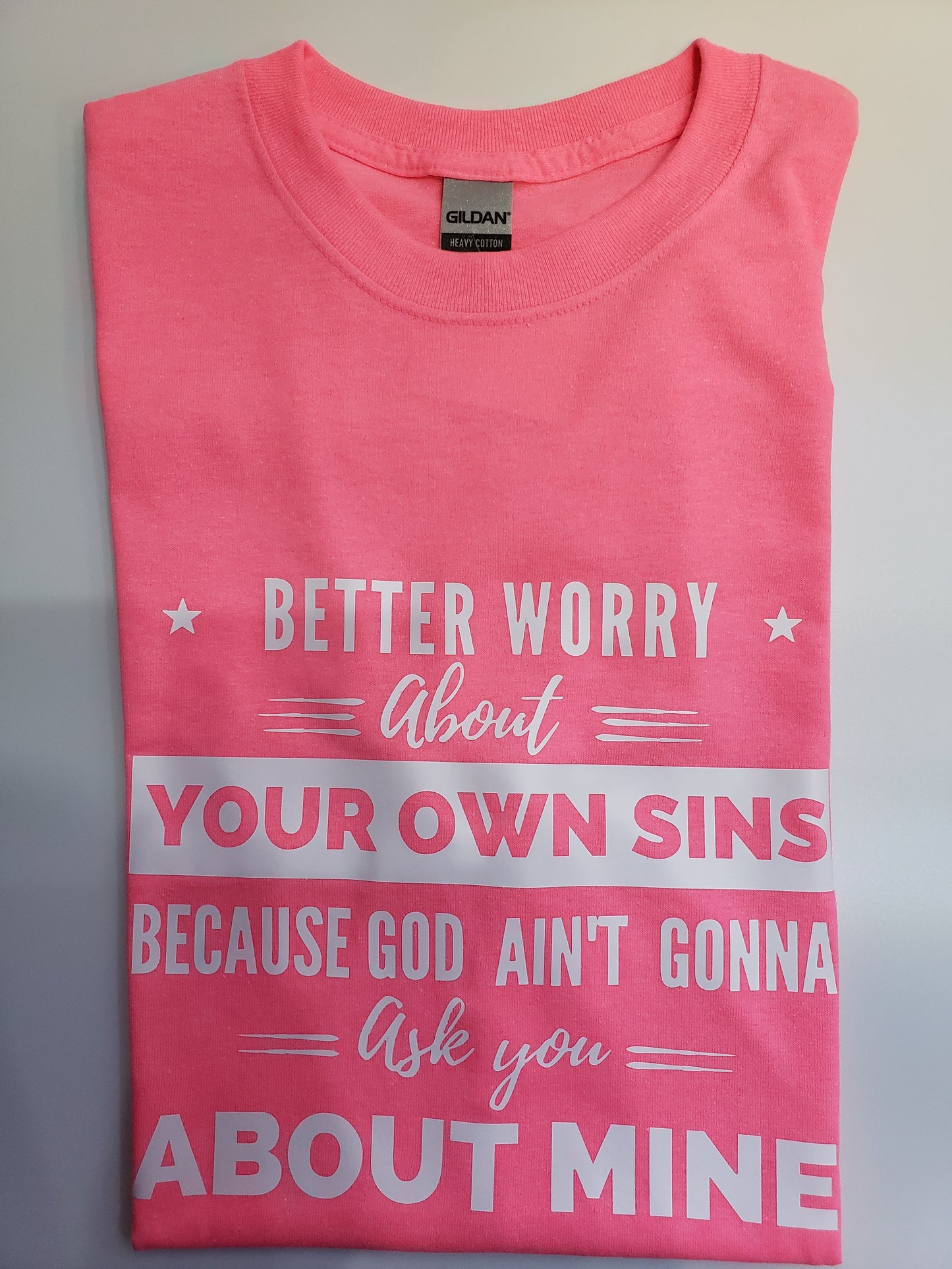 "Your Own Sins" Custom T-shirt