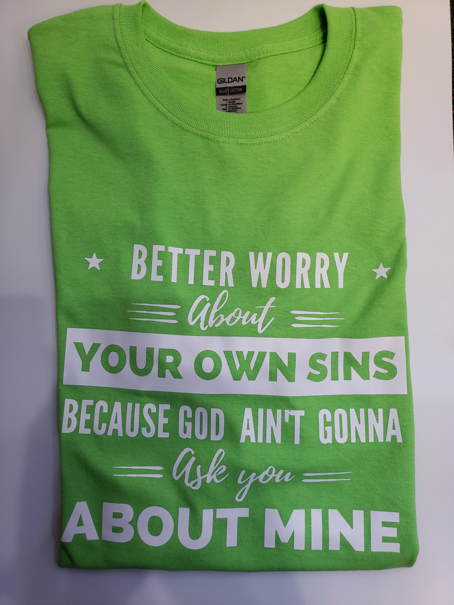 "Your Own Sins" Custom T-shirt