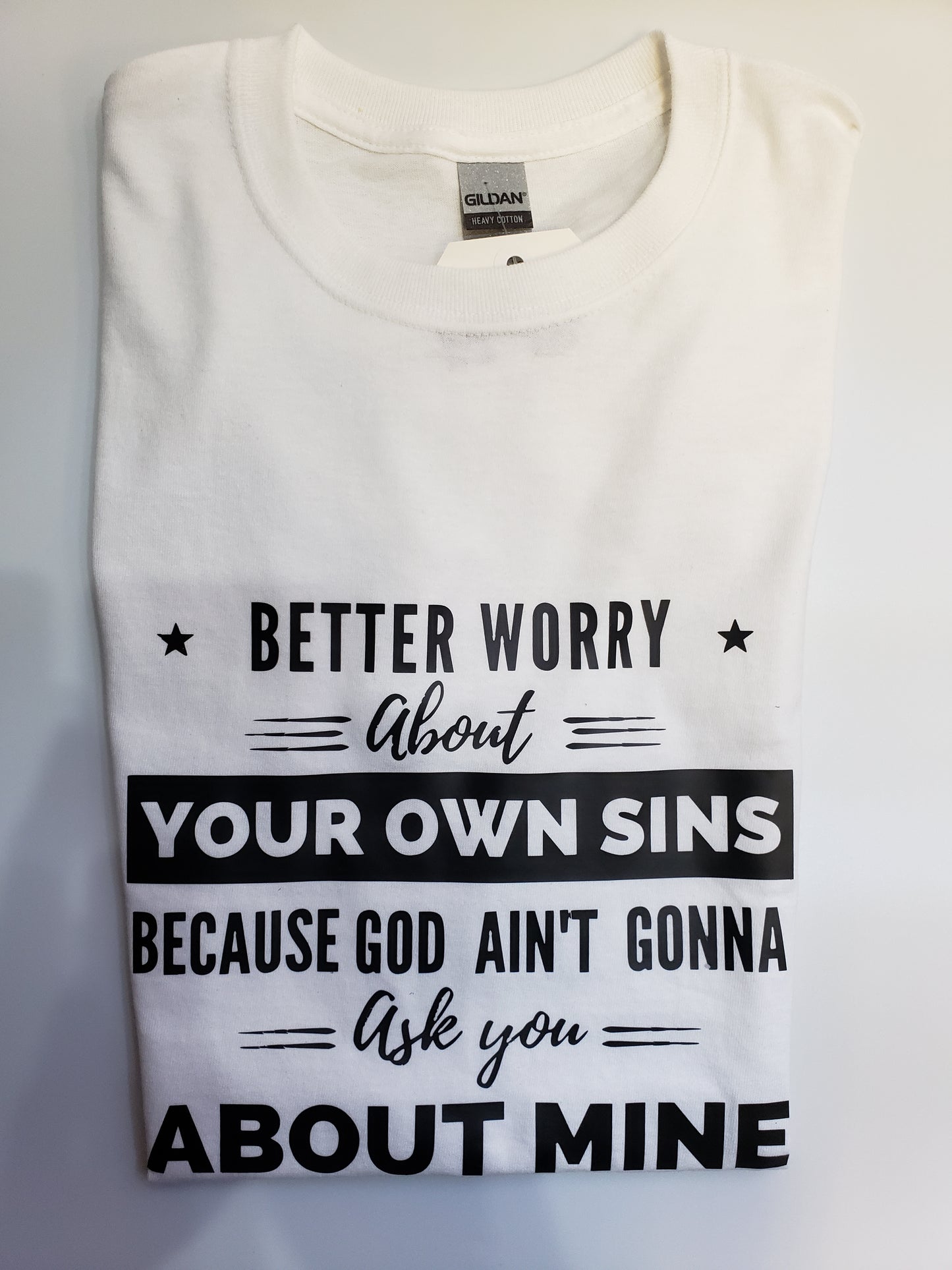 "Your Own Sins" Custom T-shirt