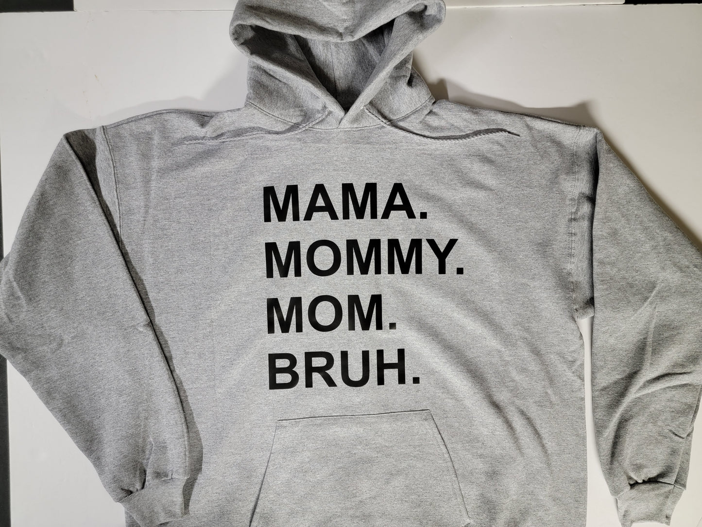 "Mama.Mommy.Mom.Bruh" Custom Hoodie