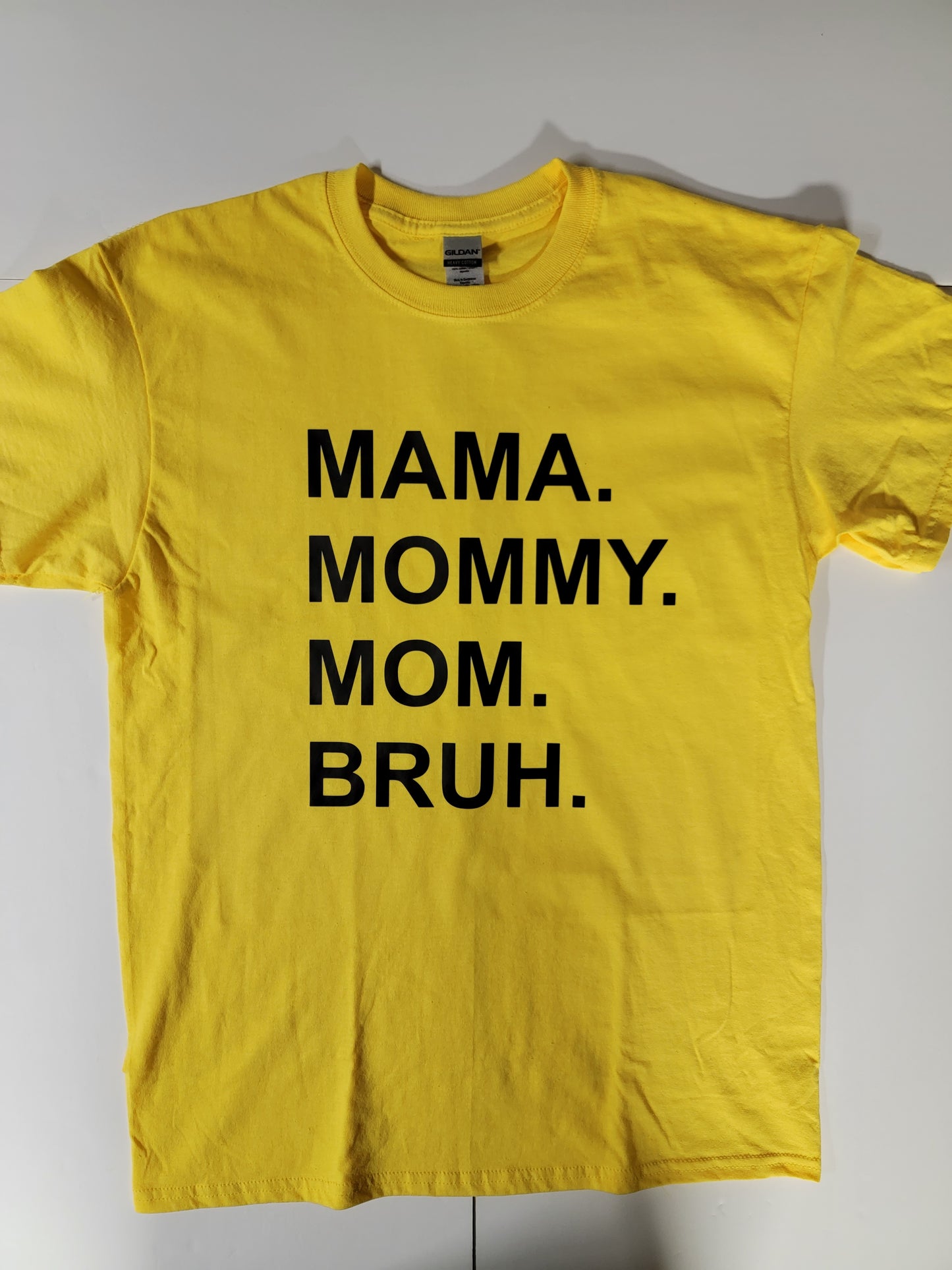 "Mama.Mommy.Mom.Bruh" Custom T-shirt