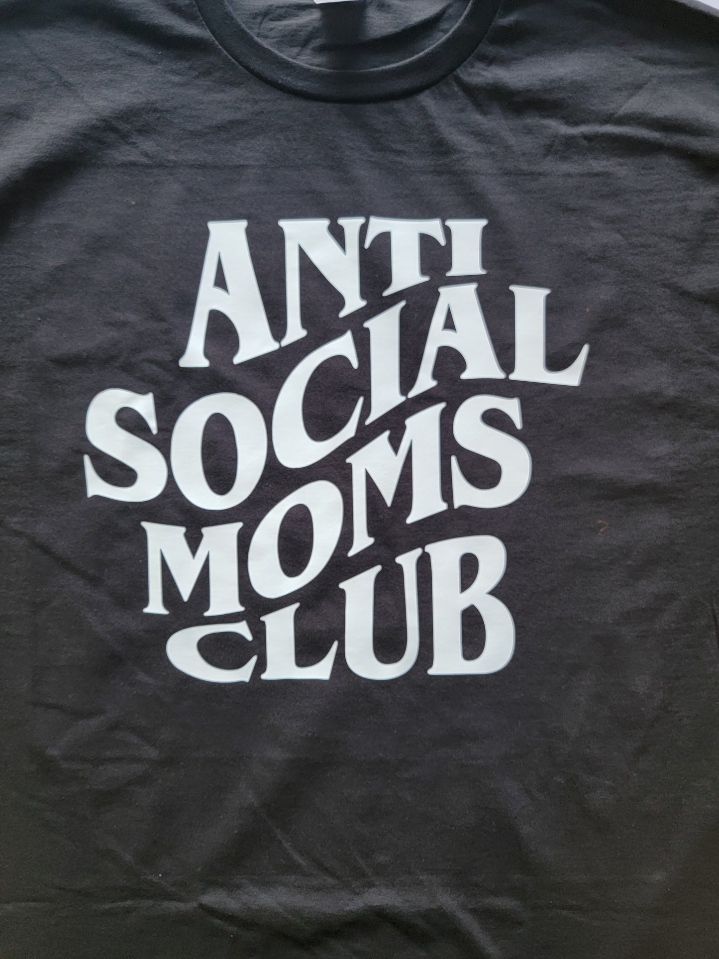 Anti Social Mom's club Custom T-shirt