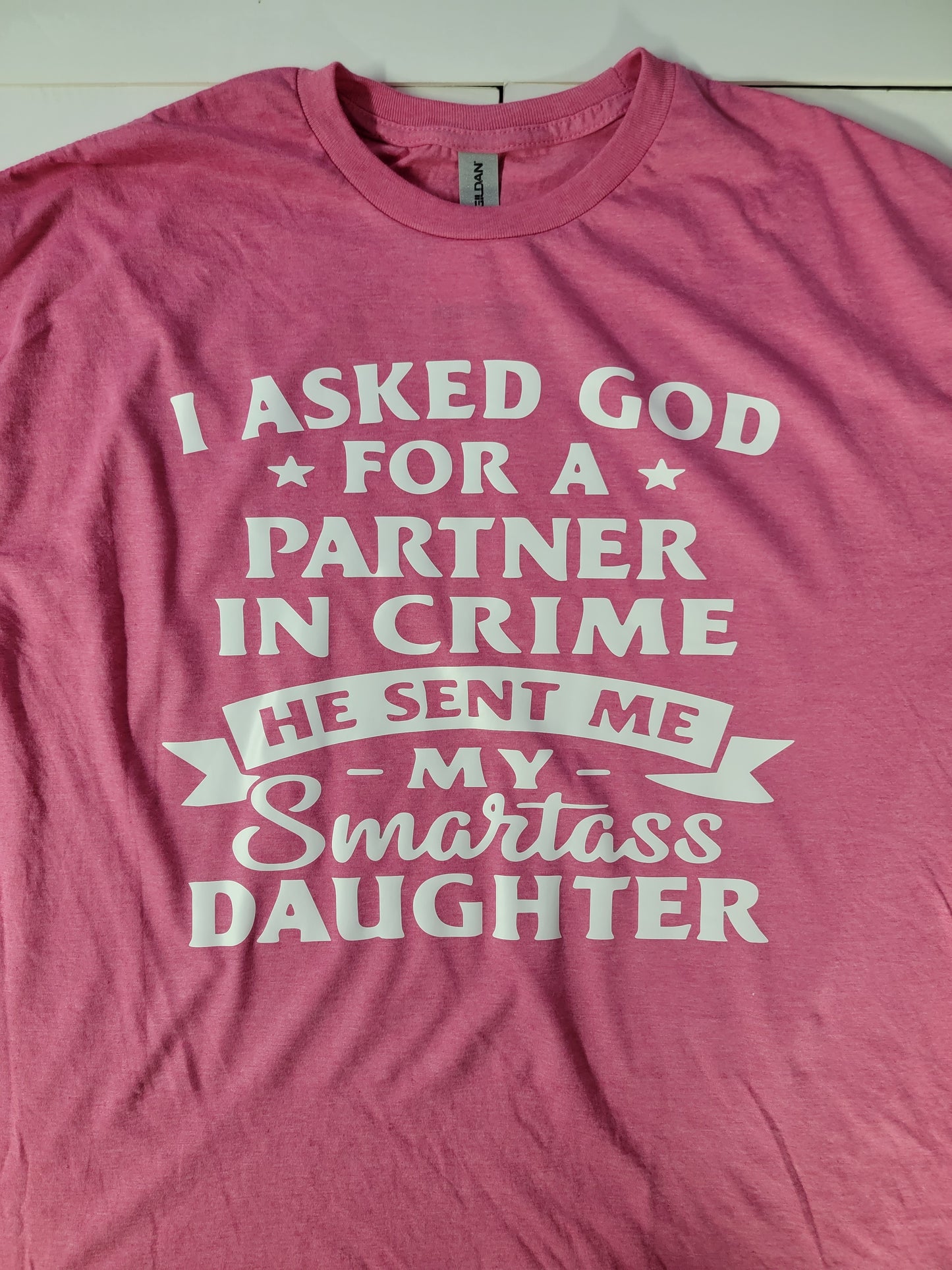 "Smartass Daughter" Custom T-shirt