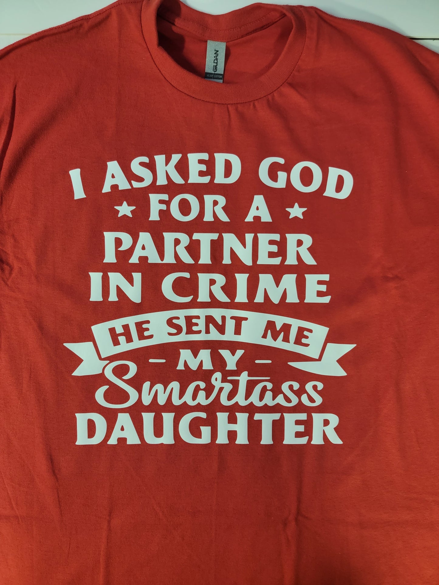 "Smartass Daughter" Custom T-shirt