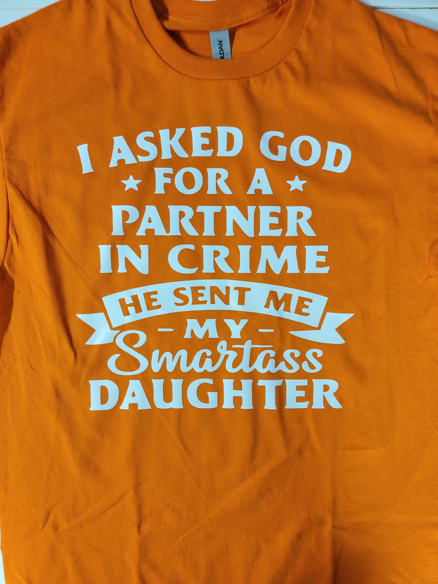 "Smartass Daughter" Custom T-shirt