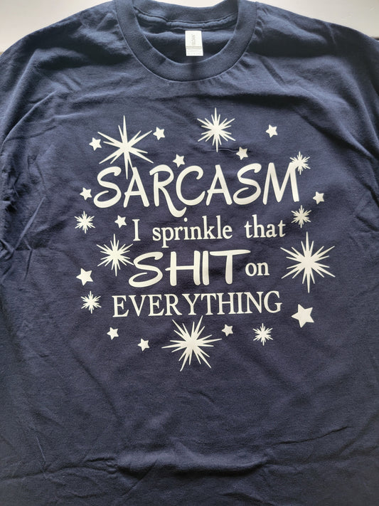 "Sarcasm" Custom T-shirt