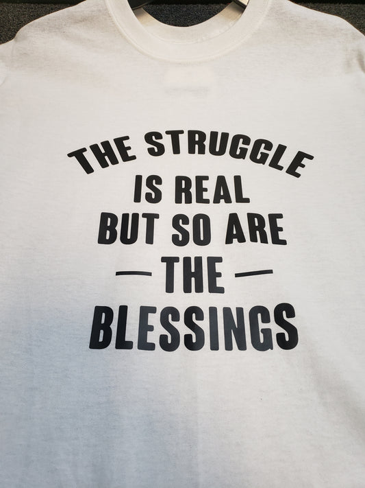 "The Struggle - Blessings" Custom T-shirt