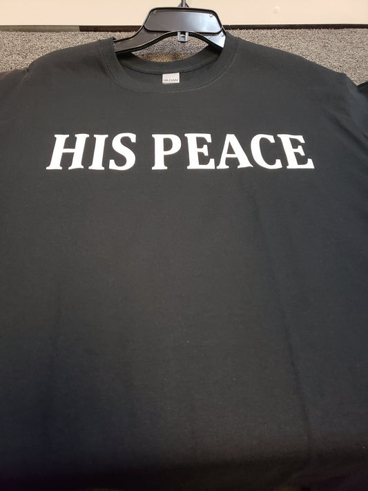 "His Peace" Custom T-shirt