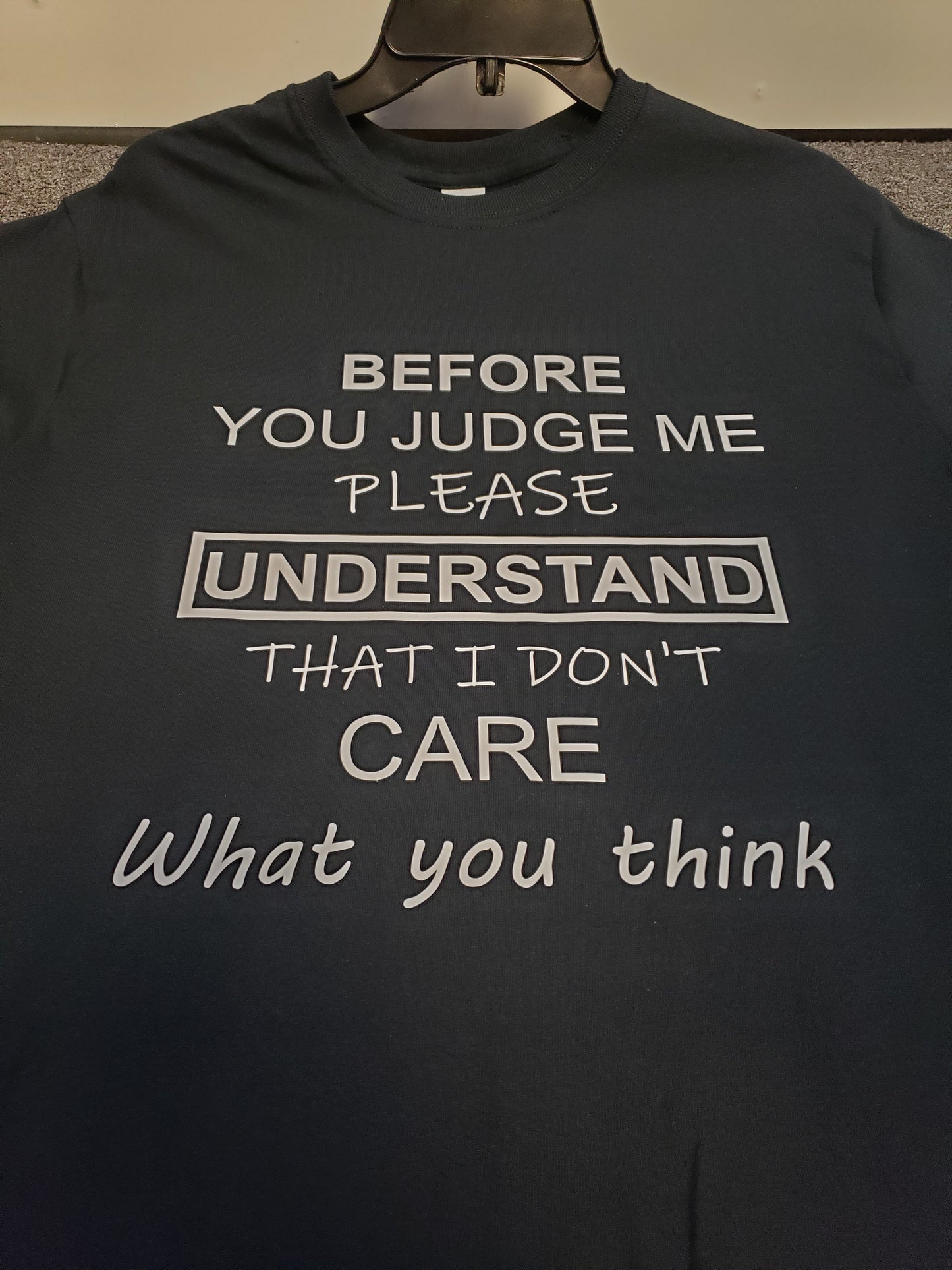 "Judge - Care" Custom T-shirt
