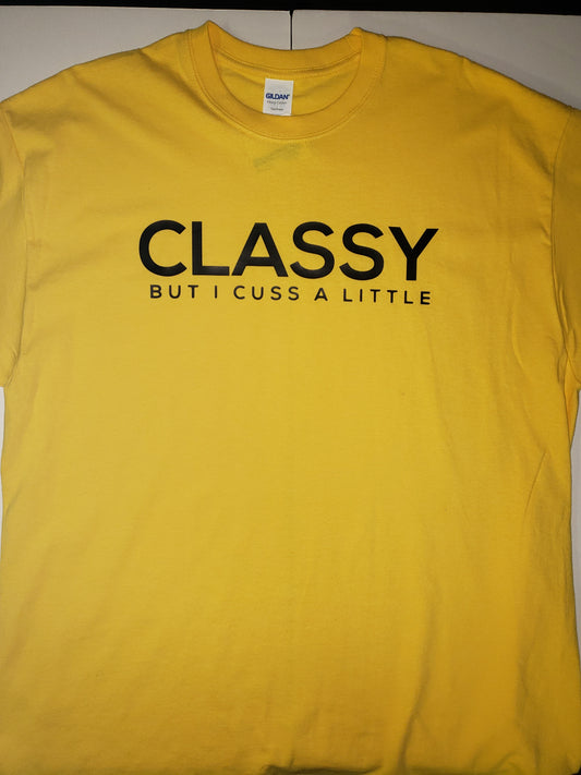 "Classy" Custom T-shirt