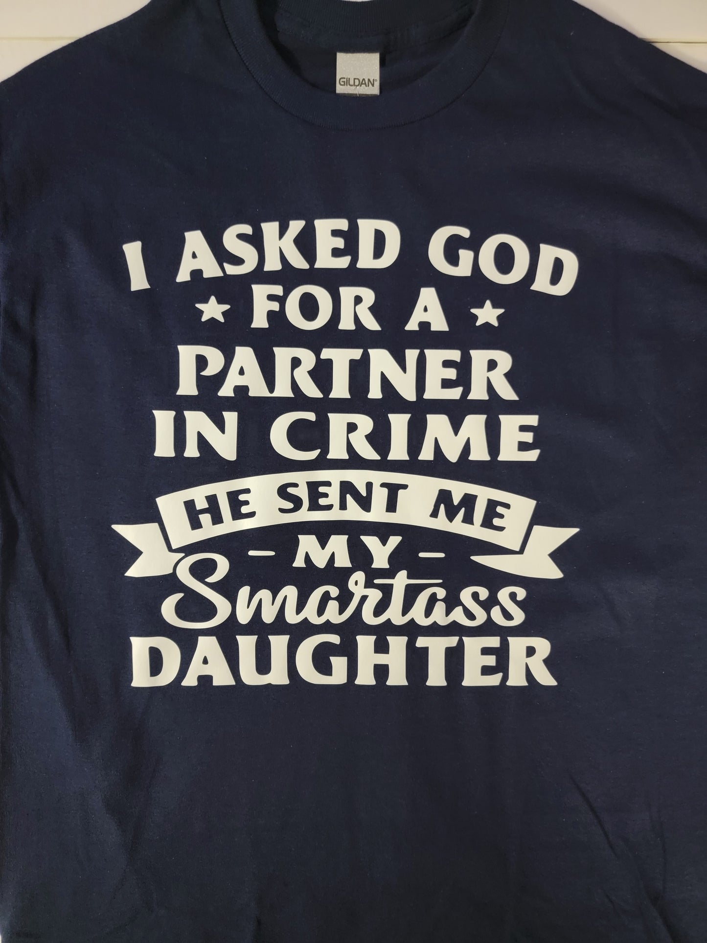 "Smartass Daughter" Custom T-shirt