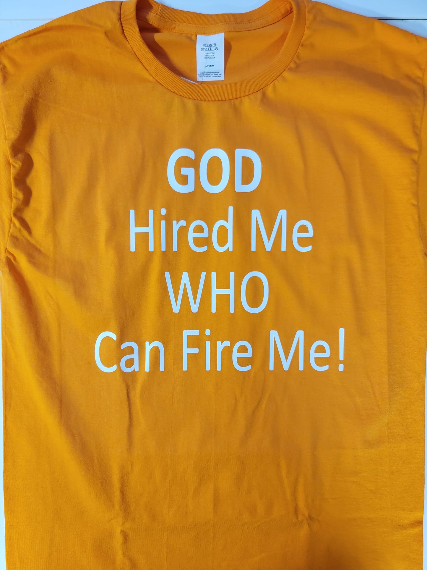 "God Hired Me" Custom T-shirt